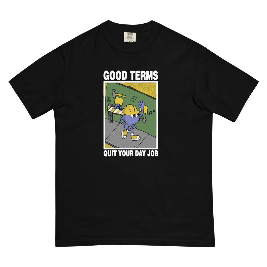 Quit Your Day Job Tee